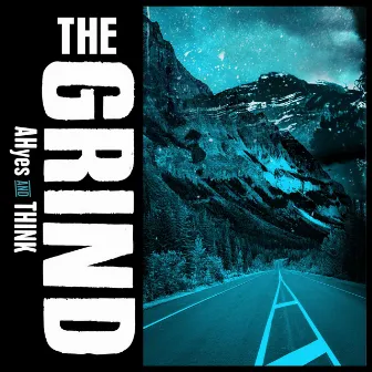 The Grind by Think