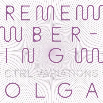 Remembering Olga by United Instruments of Lucilin