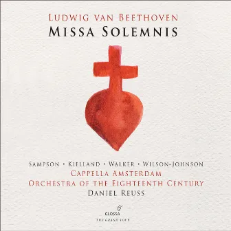 Beethoven: Missa solemnis, Op. 123 by Cappella Amsterdam