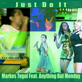 Just Do It by Markos Tegui