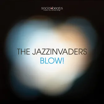 Blow! by The Jazzinvaders