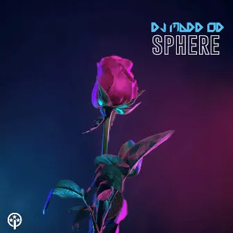 Sphere by DJ Madd Od