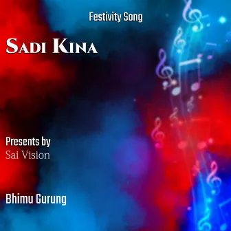 Sadi Kina by Bhimu Gurung