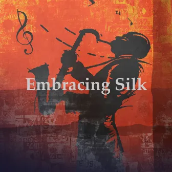 Embracing Silk by Calming Dog Jazz