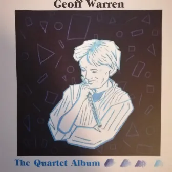 The Quartet Album by Geoff Warren