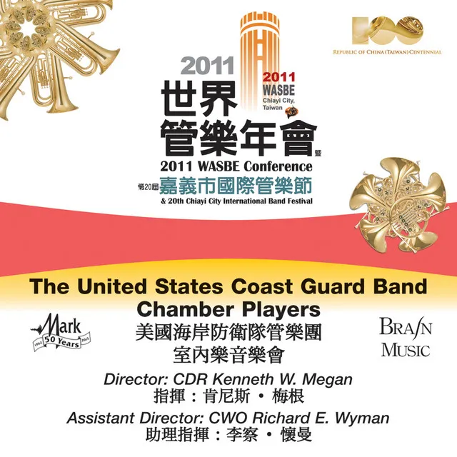 2011 WASBE Chiayi City, Taiwan: The United States Coast Guard Band Chamber Players