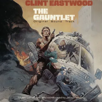 The Gauntlet - Original Soundtrack by Jerry Fielding