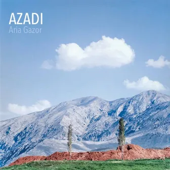 Azadi by Aria Gazor