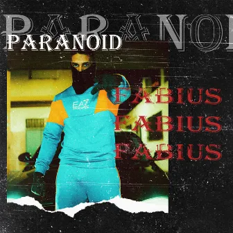 Paranoid by Fabius