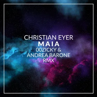 Maia (00zicky, Andrea Barone Remix) by Christian Eyer