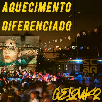 Aquecimento Diferenciado by Gelouko DJ