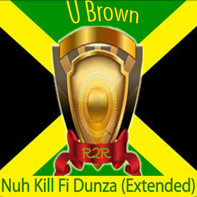 Nuh Kill Fi Dunza (Extended)