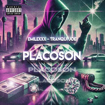 Placoson by Tranqui Joe