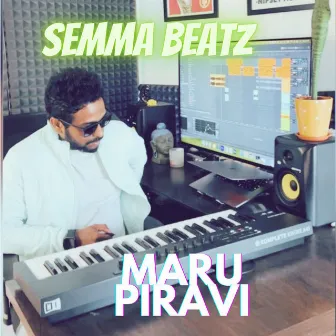 MARU PIRAVI by Semma Beatz