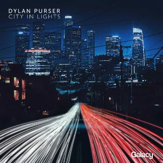 City In Lights by Dylan Purser