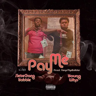 Pay Me by Young Who