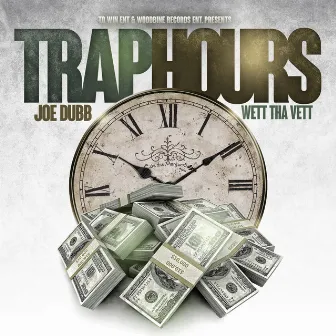 Trap Hours by Joe Dubb