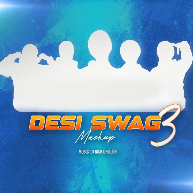 Desi Swag - Vol. 3