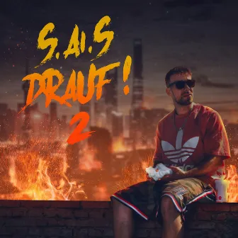 S.Ai.S drauf! 2 by S.Ai.S