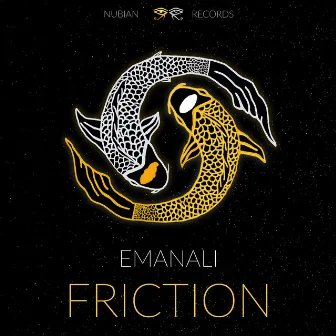 FRICTION by Emanali