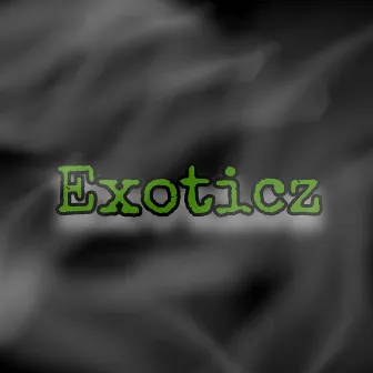 Exoticz by HezzyMoe