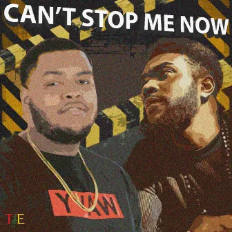 Can't Stop Me Now by Yawdy Quan