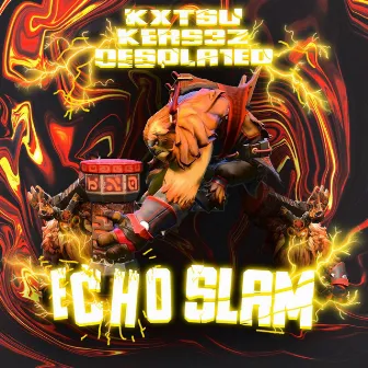 ECHO SLAM by KERS3Z