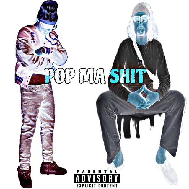 Pop ma shit