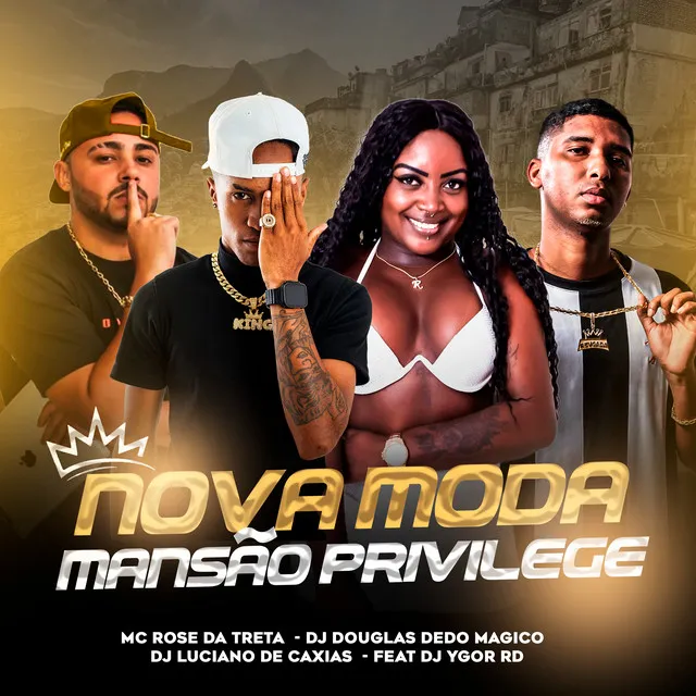 Nova Moda X Mansão Privilege