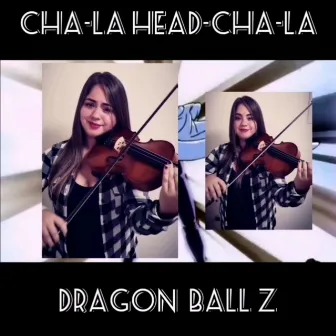 Cha-La Head-Cha-La (From Dragon Ball Z) by Faridde Caparó