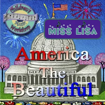 America the Beautiful by Miss Lisa