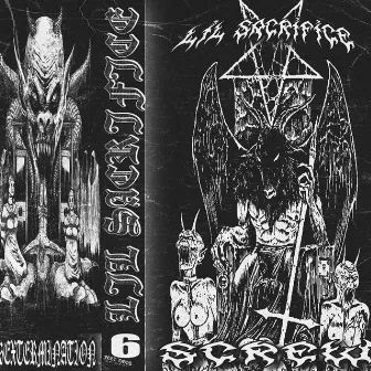 Lil Sacrifice II by SCREW