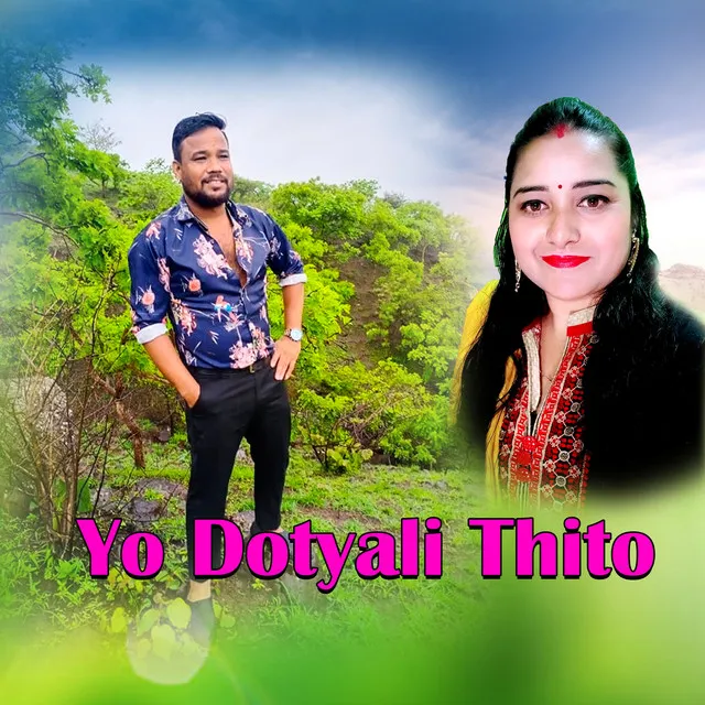 Yo Dotyali Thito