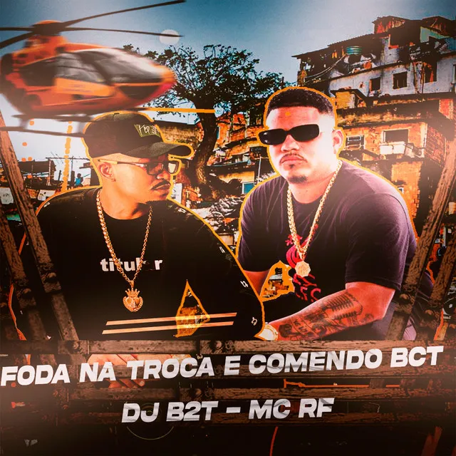 Foda na Troca e Comendo Bct (Remix)