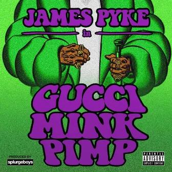 Gucci Mink Pimp by James Pyke