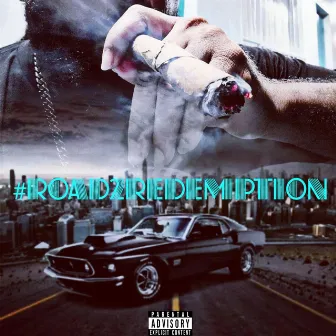 #Road2Redemption by PlayBoi Marley