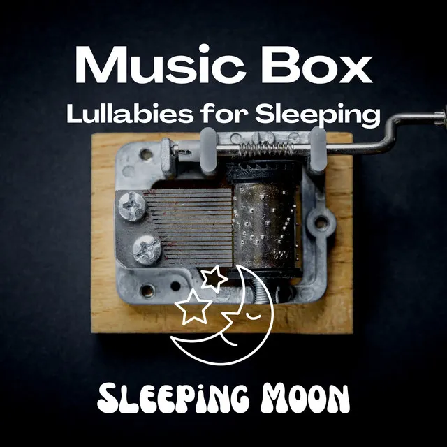 Music Box Lullabies for Sleeping