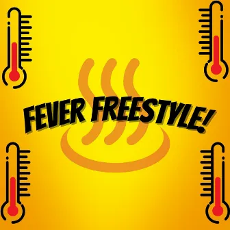 Fever Freestyle! by Kritin