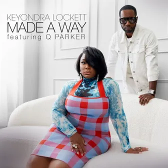 Made A Way by Keyondra Lockett