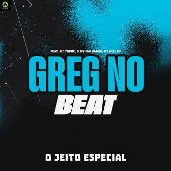 O Jeito Especial by GREG NO BEAT