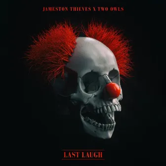 Last Laugh by TWO OWLS