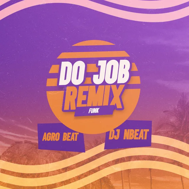 Do Job - Funk Remix