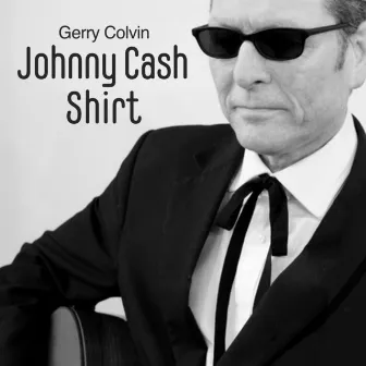 Johnny Cash Shirt by Gerry Colvin