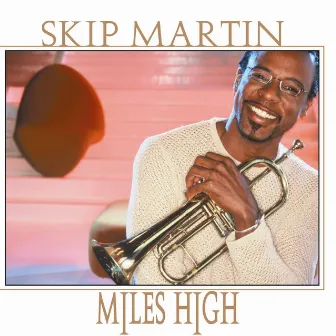 Miles High by Skip Martin