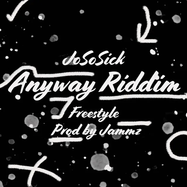 Anyway Riddim Freestyle