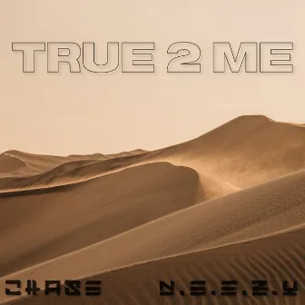 True 2 Me by N.E.E.Z.Y