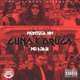 Guns & Drugs by Montega HM