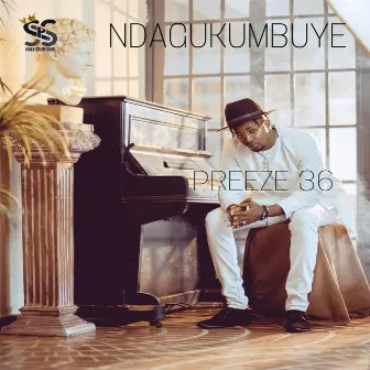 Ndagukumbuye by Preeze 36