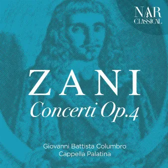 Andrea Zani: Concerti Op. 4 by Cappella Palatina