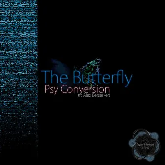 The Butterfly by Psy Conversion feat. Alex Berserker